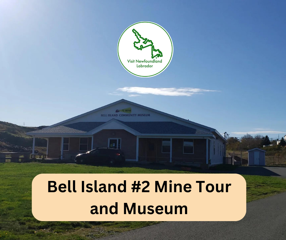 Bell Island #2 Mine Tour and Museum
