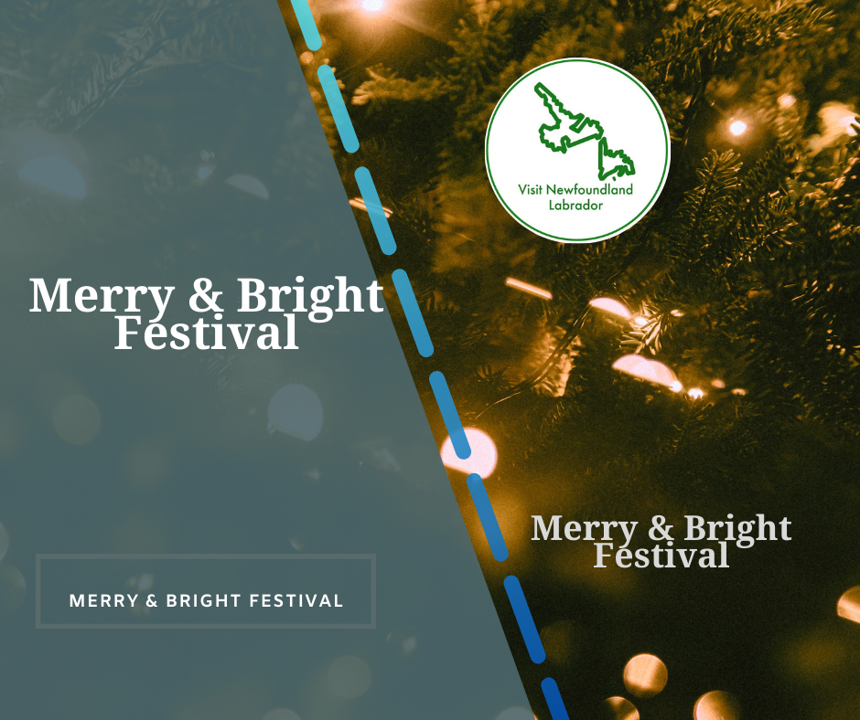 Merry & Bright Festival Experience The best live exciting events in St. John's