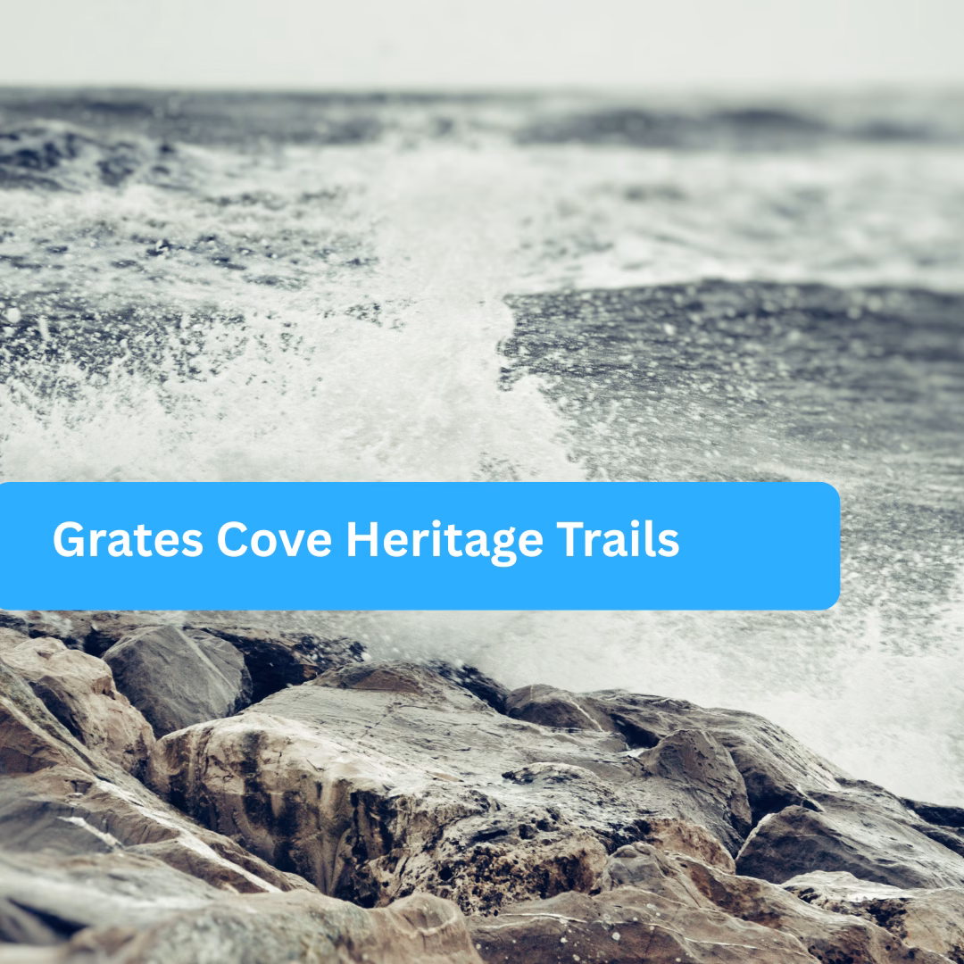 Grates Cove Heritage Trails