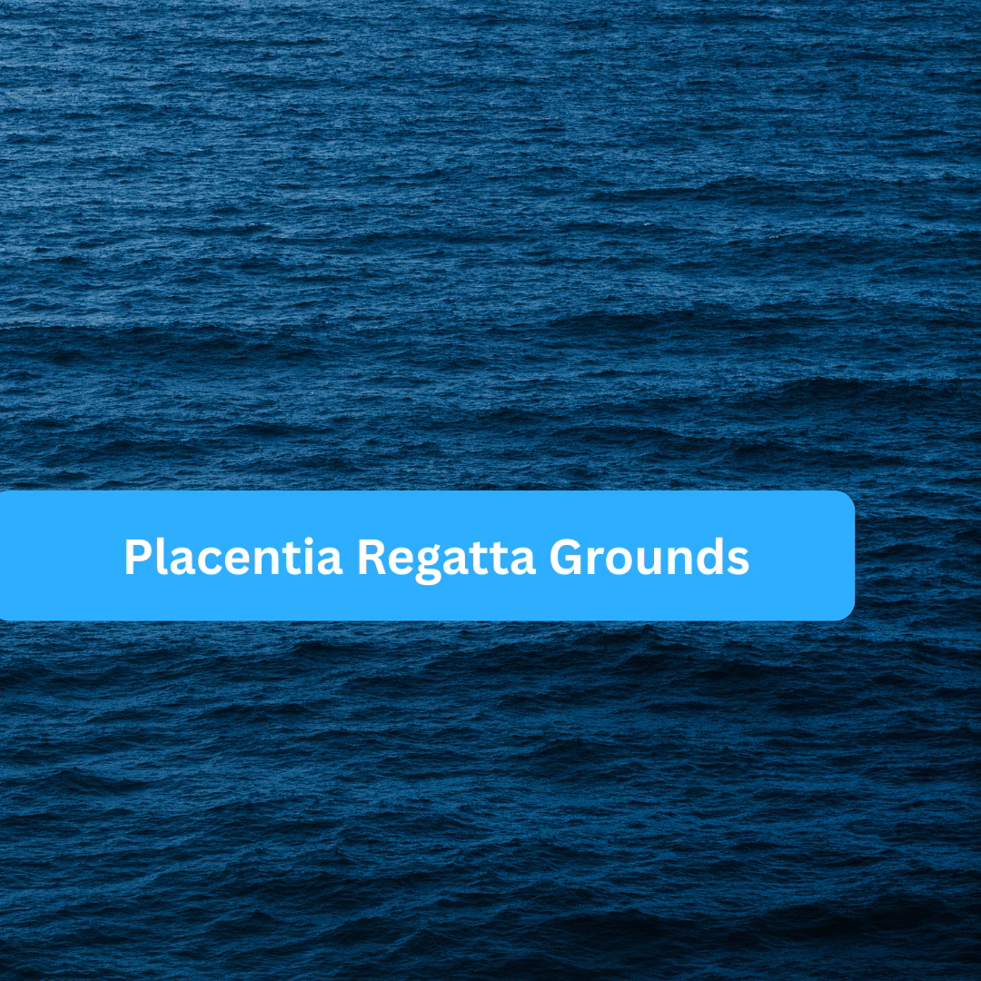 Placentia Regatta Grounds