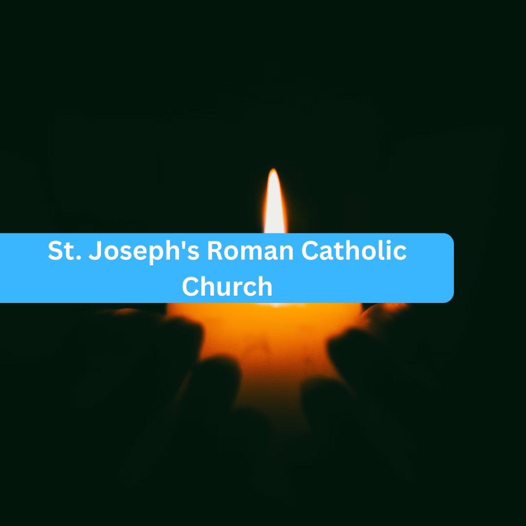 St. Joseph’s Roman Catholic Church