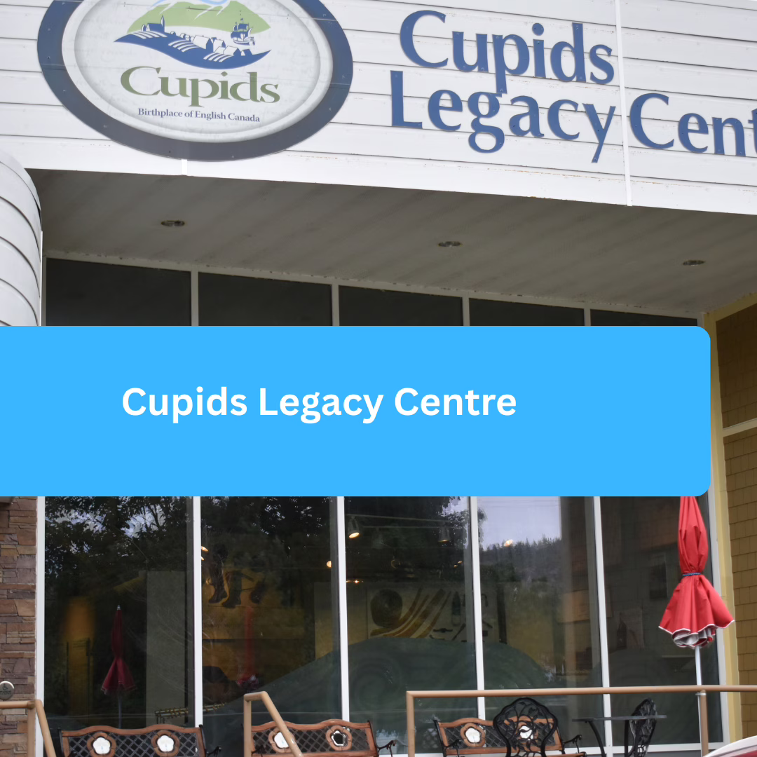 Cupids Legacy Centre