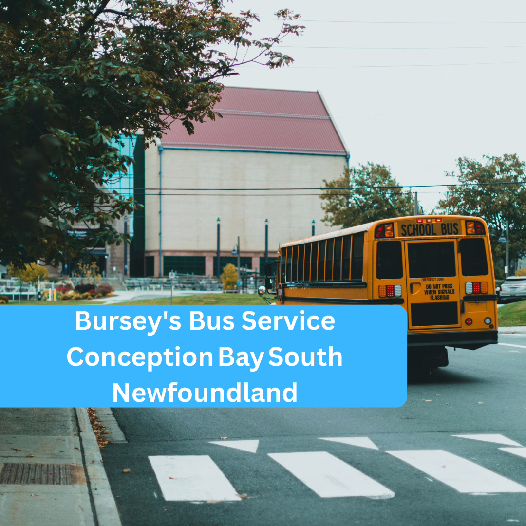 Bursey’s Bus Service Conception Bay South Newfoundland