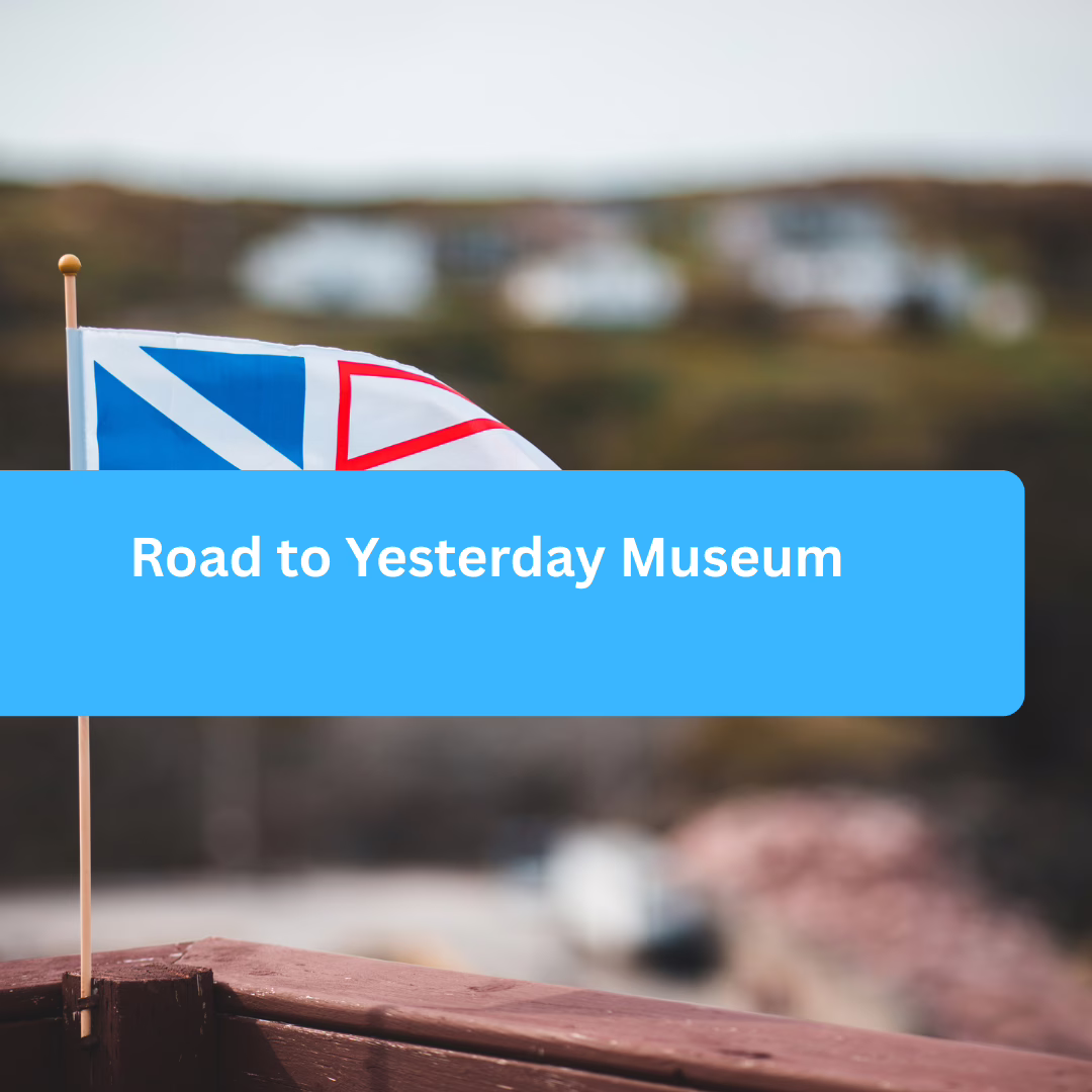 Road to Yesterday Museum